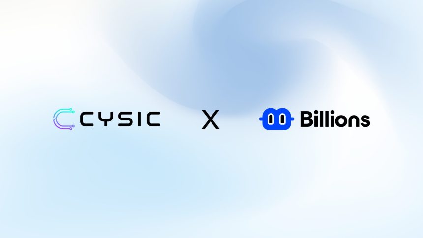Cysic Partners Up with Billions to Power a Bot Proof, Privacy First Web3