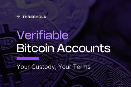 Verifiable Bitcoin Accounts For Institutional Bitcoin. Your Custody, Your Terms.