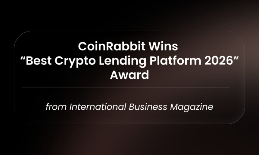 CoinRabbit Wins “Best Crypto Lending Platform 2026” Award from International Business Magazine
