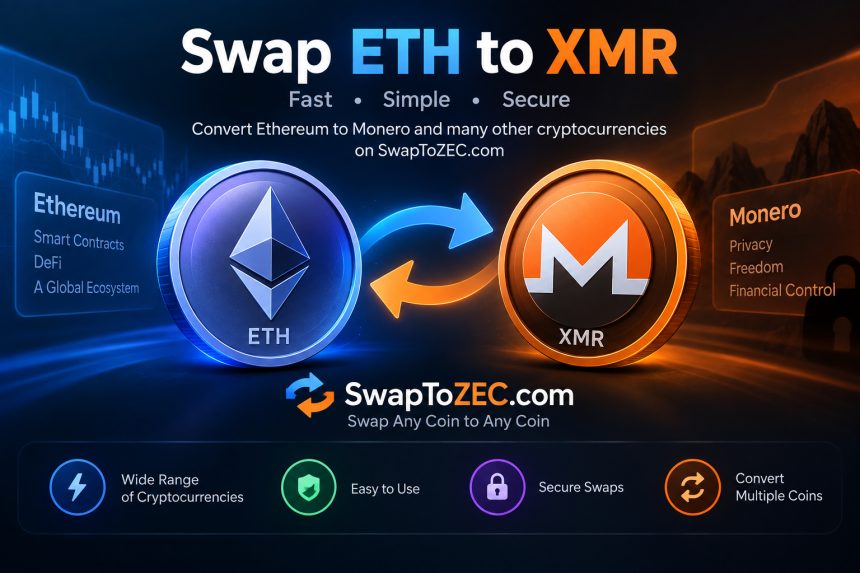 SwapToZEC.com Adds Ethereum-to-Monero Conversion Route to Its Cryptocurrency Exchange Services