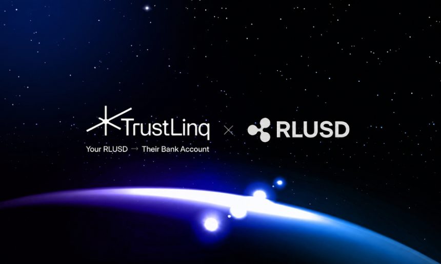 TrustLinq Expands Ripple Partnership, Enabling RLUSD-Funded Bank Payments to 190+ Countries